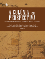 A Colônia em Perspectiva: Pesquisas e Análises sobre o Brasil (XVI-XIX)