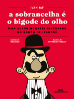 A sobrancelha é o bigode do olho: Uma autobiografia inventada do Barão de Itararé