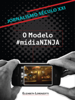 Jornalismo século XXI: O modelo #MídiaNINJA