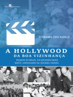 A Hollywood da Boa Vizinhança: Imagens do Brasil em Documentários Norte-Americanos na Segunda Guerra