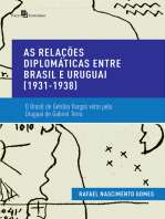 As Relações Diplomáticas entre Brasil e Uruguai (1931-1938): O Brasil de Getúlio Vargas Visto pelo Uruguai de Gabriel Terra