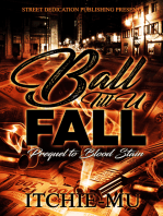 Ball 'Till You Fall: Prequel To Blood Stain