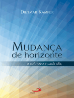 Mudança de horizonte: O sol novo a cada dia nada de novo sob o sol, mas...