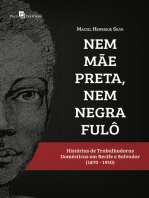 Nem mãe preta, nem negra fulô: Histórias de trabalhadoras domésticas em Recife e Salvador (1870-1910)