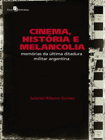 Cinema, História e Melancolia: Memórias da Última Ditadura Militar Argentina