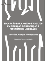 Educação para Jovens e Adultos em situação de restrição e privação de liberdade: Questões, avanços e perspectivas
