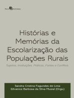 Histórias e memórias da escolarização das populações rurais: Sujeitos, instituições, práticas, fontes e conflitos