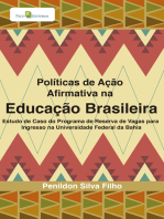 Políticas de ação afirmativa na educação brasileira: Estudo de caso do programa de reserva de vagas para ingresso na Universidade Federal da Bahia