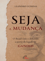 Seja a mudança: O Brasil visto e debatido a partir do legado de Gandhi