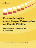 Ensino de Inglês como Língua Estrangeira na Escola Pública: Letramentos, Globalização e Cidadania