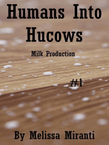 Humans Into Hucows: Milk Production by Melissa Miranti (Ebook ...