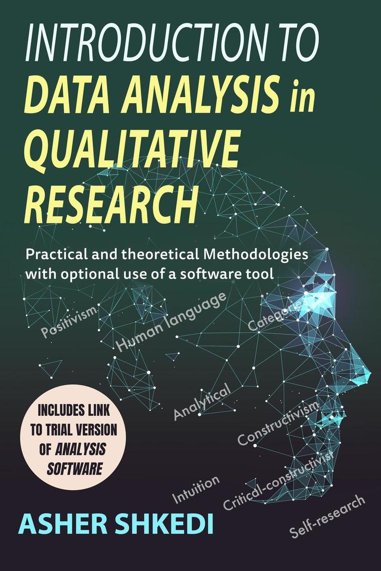 Introduction to Data Analysis in Qualitative Research by Asher Shkedi