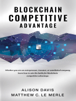 Blockchain Competitive Advantage: Whether you are an entrepreneur, investor, or established company, learn how to win the battle for blockchain competitive advantage.
