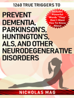 1260 True Triggers to Prevent Dementia, Parkinson’s, Huntington’s, Als, and Other Neurodegenerative Disorders