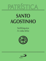 Patrística - Solilóquios e a vida feliz - Vol. 11