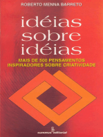 Ideias sobre ideias: Mais de quinhentos pensamentos inspiradores sobre criatividade