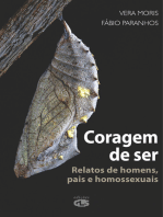 Coragem de ser: Relatos de homens, pais e homossexuais