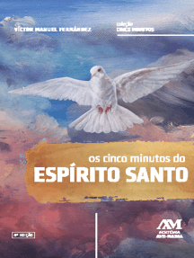Os cinco minutos do Espírito Santo: Um caminho espiritual de vida e de paz