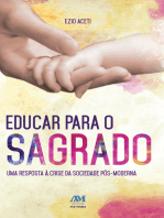 Educar para o sagrado: Uma resposta à crise da sociedade pós-moderna