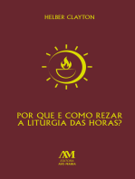 Por que e como rezar a Liturgia das Horas?