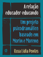 A relação educador-educando: Um projeto psicodramático baseado em Morin e Moreno
