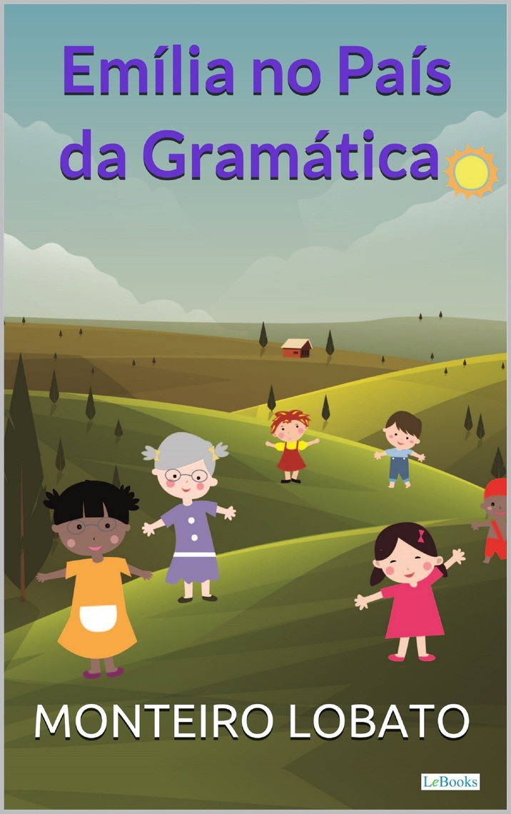 Emilia No Pais Da Gramatica Resumo Completo