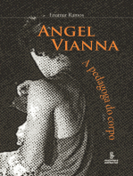 Angel Vianna: A pedagoga do corpo