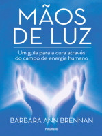 Mãos de Luz: Um Guia Para a Cura Através do Campo de Energia Humano