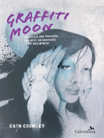 Graffiti Moon: Um artista, uma sonhadora, uma noite, um significado. O que mais importa?