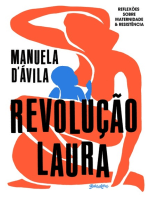 Revolução Laura: reflexões sobre maternidade & resistência