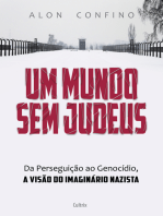 Um Mundo sem Judeus: Da Perseguição ao Genocídio, a Visão do Imaginário Nazista