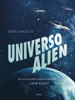 Universo Alien: Se os extraterrestres existissem... cadê eles?