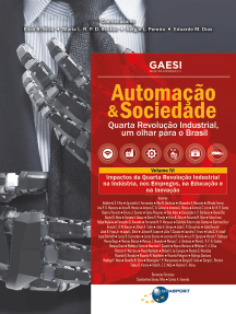 Automação & Sociedade Volume 4: Impactos da Quarta Revolução Industrial na Indústria, nos Empregos, na Educação e na Inovação