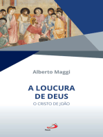 A loucura de Deus: O Cristo de João