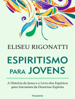 Espiritismo Para Jovens: A história de Jesus e o livro dos espíritos para iniciantes da doutrina espírita