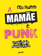 A mamãe é punk: crônicas da adolescência