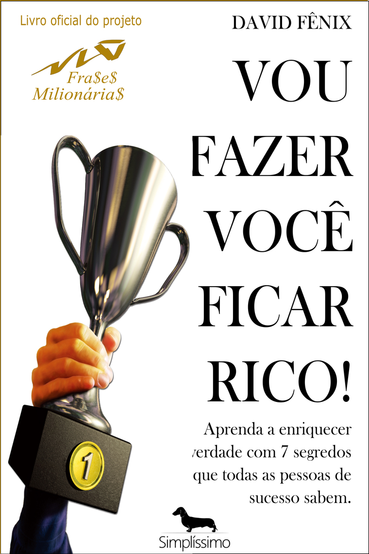 Download Vou Fazer Você Ficar Rico, de David Fênix - Livro - Leia online
