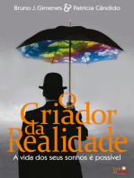 O Criador da Realidade: A vida dos seus sonhos é possível