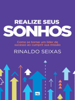 Realize seus sonhos: Como se tornar um líder de sucesso ao cumprir sua missão