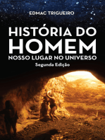 História do homem: Nosso lugar no Universo