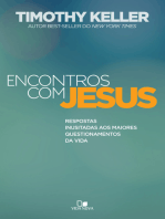 Encontros com Jesus: Respostas inusitadas aos maiores questionamentos da vida