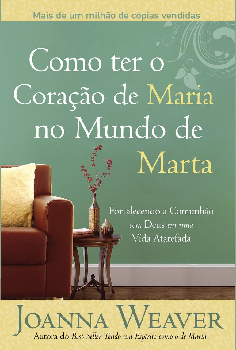 Leia Como ter o Coração de Maria no Mundo de Marta on-line de Joanna ...