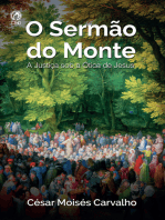 O Sermão do Monte: A Justiça Sob a Ótica de Jesus