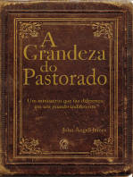 A grandeza do pastorado: Um Ministério que faz diferença em um mundo indiferente 