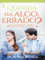 Querida, Há Algo Errado?: Tudo que o homem (e a mulher) precisa Saber Sobre o Casamento