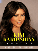 Kim Kardashian Quotes: Words of a TV Celebrity