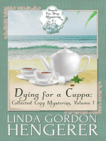 Dying for a Cuppa: Collected Cozy Mysteries: Beach Tea Shop Mysteries, #1
