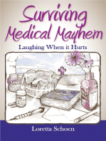 Surviving Medical Mayhem: Laughing When it Hurts