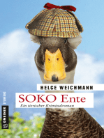 SOKO Ente: Ein tierischer Kriminalroman