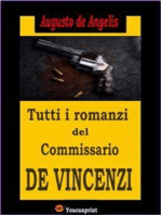 Tutti i romanzi del Commissario De Vincenzi (14 Romanzi polizieschi in edizione integrale)